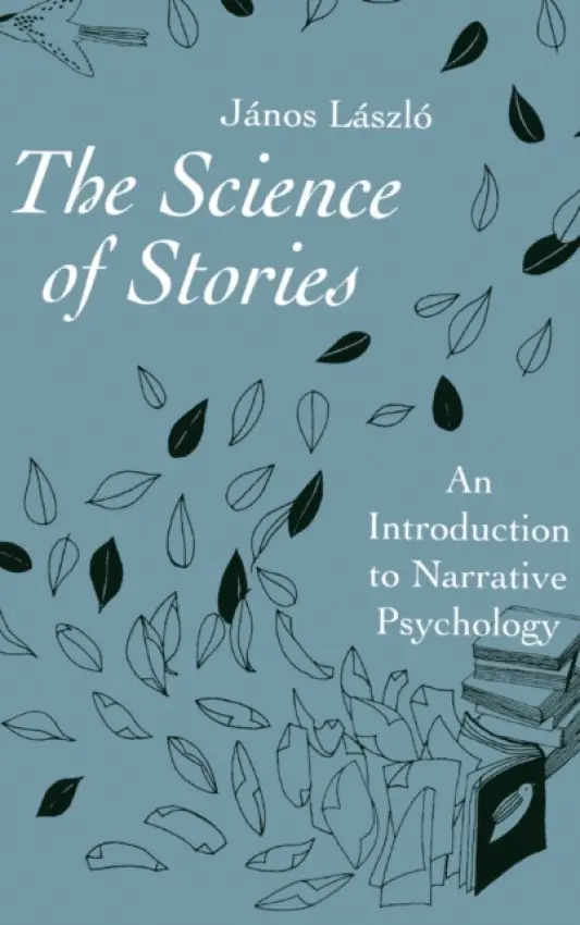 Science of Stories - Laszlo, Janos (University of Pecs, Hungary)