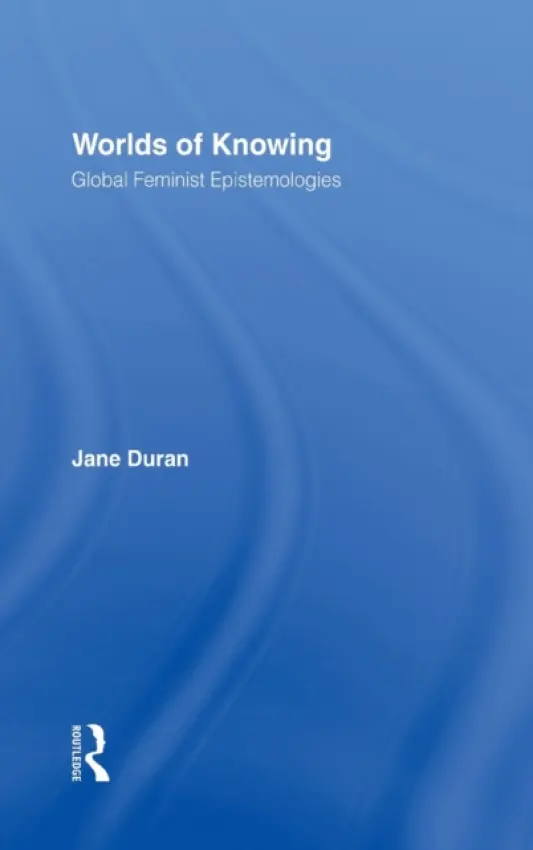 Worlds of Knowing - Duran, Jane