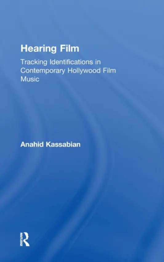 Hearing Film - Kassabian, Anahid