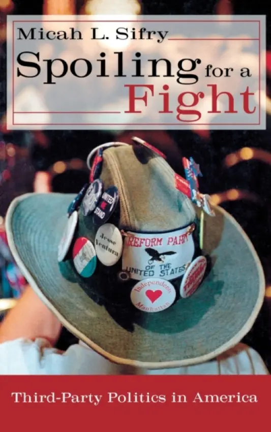 Spoiling for a Fight - Sifry, Micah L.