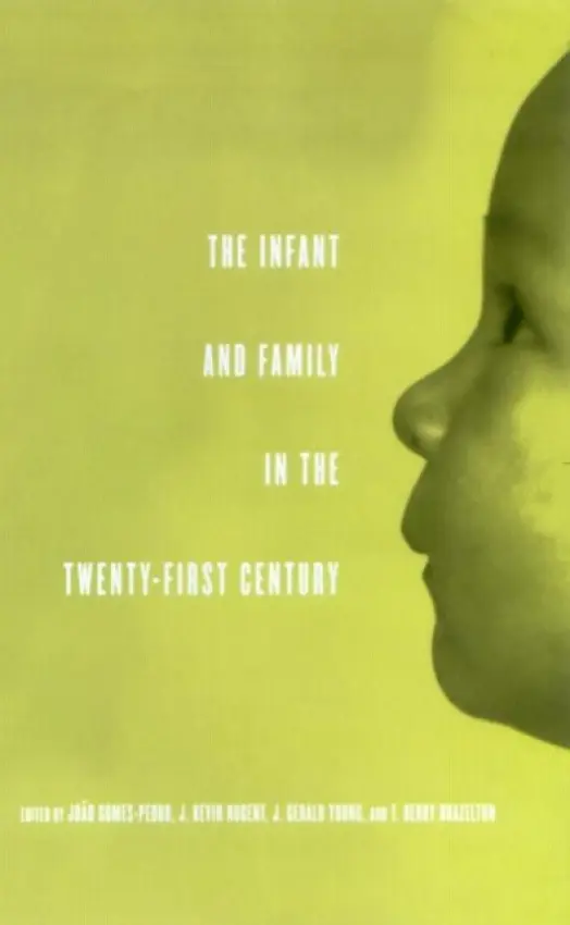 Infant and Family in the Twenty-First Century