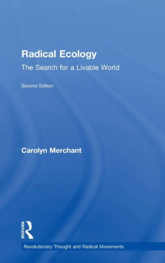 Radical Ecology - Merchant, Carolyn