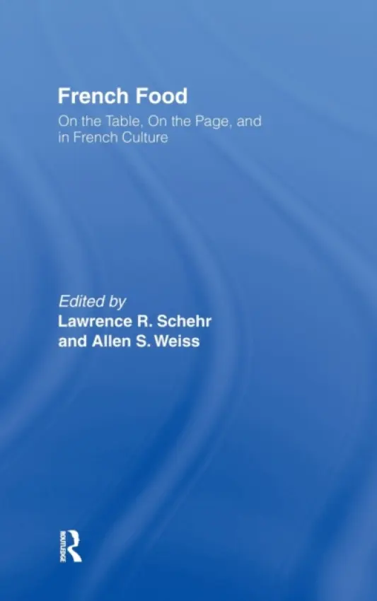 French Food - Schehr, Lawrence R. a Weiss, Allen S.