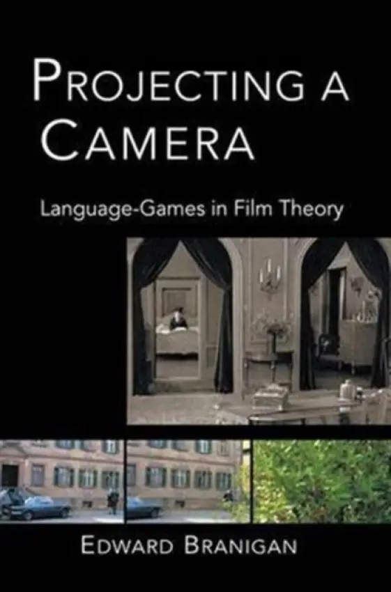 Projecting a Camera - Branigan, Edward