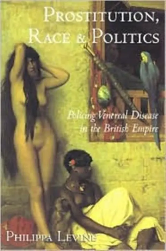 Prostitution, Race and Politics - Levine, Philippa