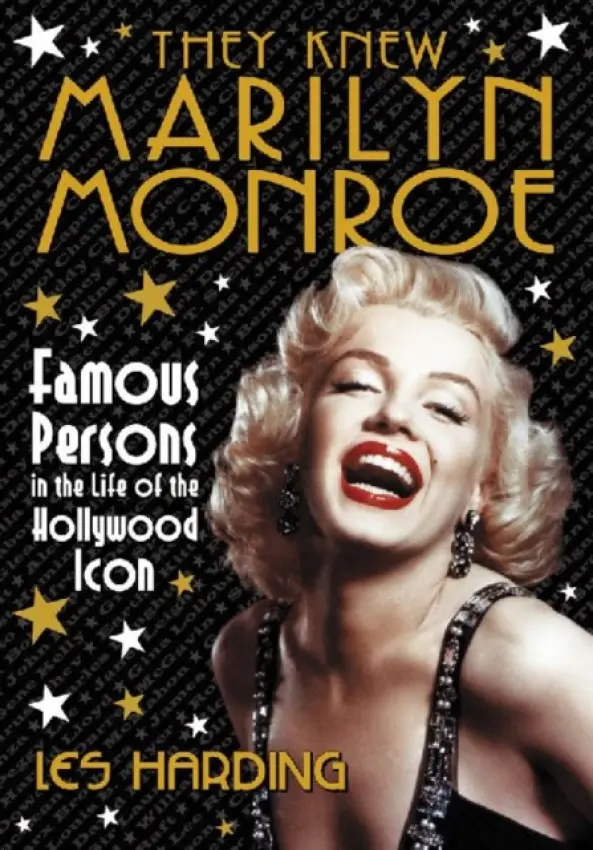 They Knew Marilyn Monroe - Harding, Les
