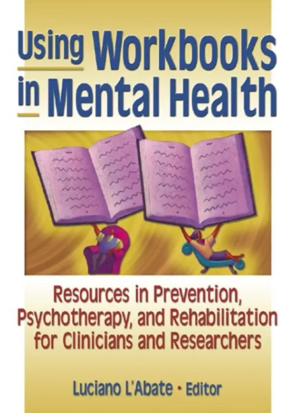 Using Workbooks in Mental Health - L'Abate, Luciano