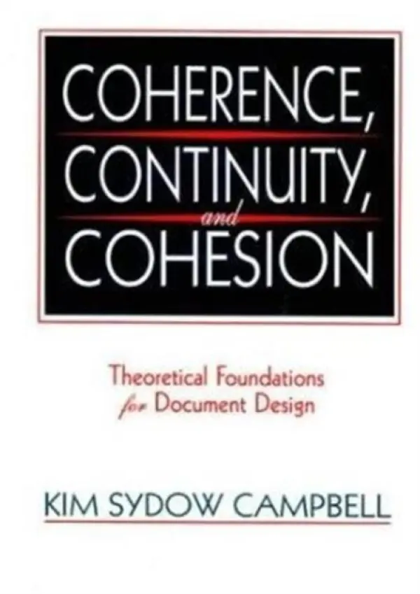 Coherence, Continuity, and Cohesion - Campbell, Kim Sydow