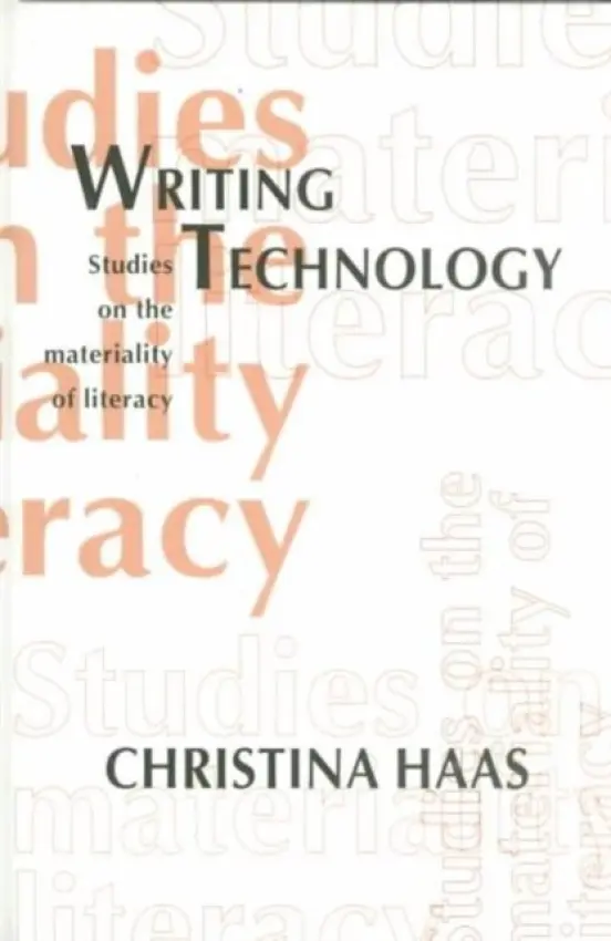 Writing Technology - Haas, Christina