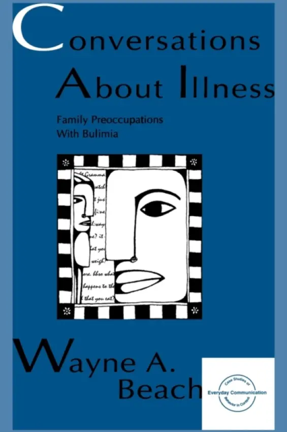 Conversations About Illness - Beach, Wayne A.