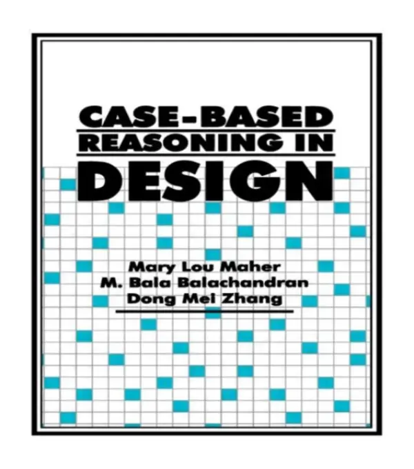 Case-Based Reasoning in Design - Maher, Mary Lou a Balachandran, M. Bala a Zhang, Dong Mei