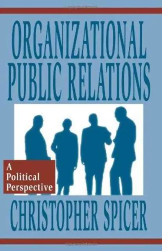 Organizational Public Relations - Spicer, Christopher