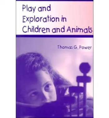 Play and Exploration in Children and Animals - Power, Thomas G.