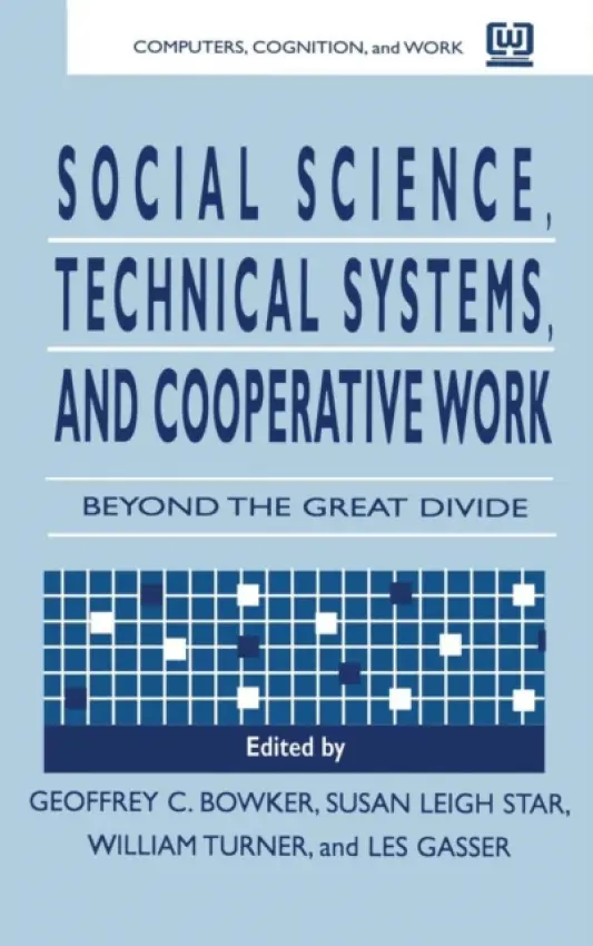 Social Science, Technical Systems, and Cooperative Work