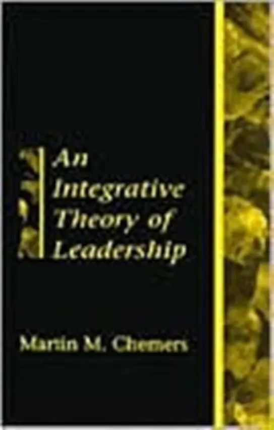 Integrative Theory of Leadership - Chemers, Martin M.
