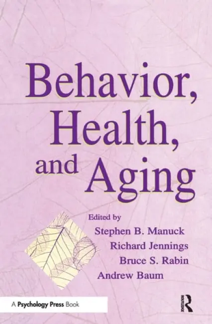 Behavior, Health, and Aging