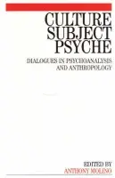 Culture, Subject, Psyche - Molino, Anthony