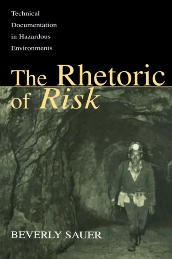 Rhetoric of Risk - Sauer, Beverly A. (John Hopkins University)