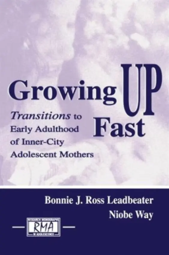 Growing Up Fast - Leadbeater, Bonnie J. Ross a Way, Niobe