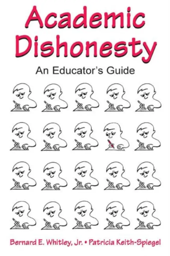 Academic Dishonesty - Whitley, Jr., Bernard E. a Keith-Spiegel, Patricia