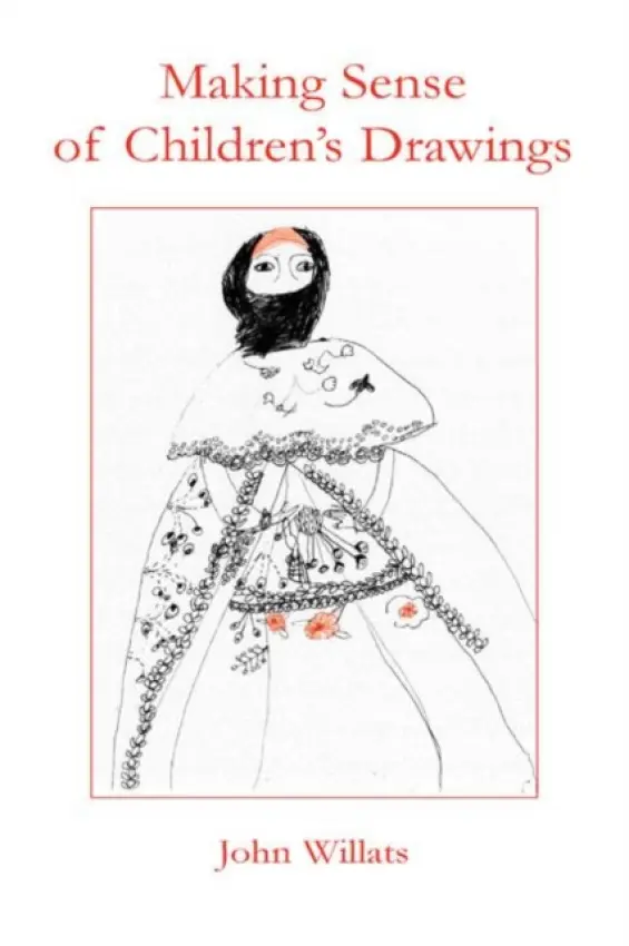 Making Sense of Children's Drawings - Willats, John