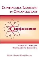 Continuous Learning in Organizations - Sessa, Valerie I. a London, Manuel