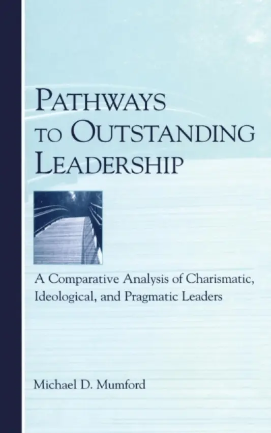 Pathways to Outstanding Leadership - Mumford, Michael D.