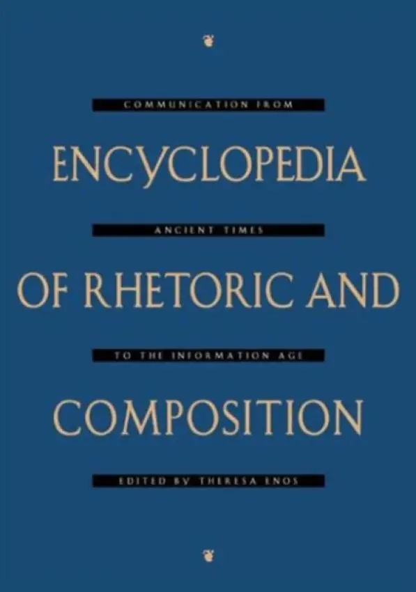 Encyclopedia of Rhetoric and Composition