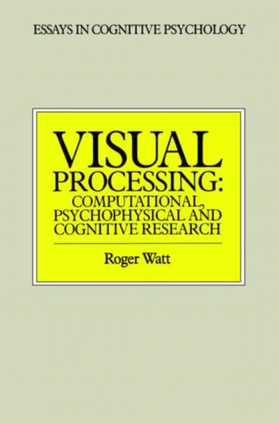 Visual Processing - Watt, Roger