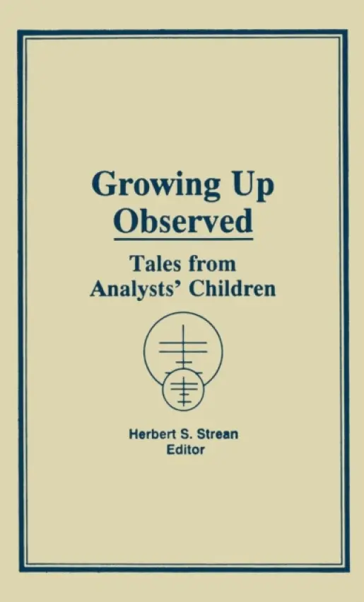 Growing Up Observed - Strean, Herbert S