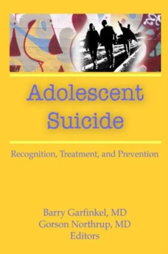 Adolescent Suicide - Garfinkel, Barry