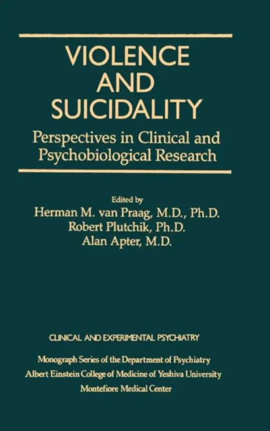 Violence And Suicidality : Perspectives In Clinical And Psychobiological Research