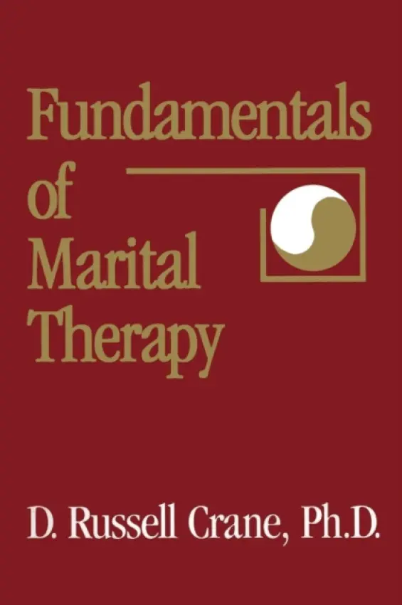 Fundamentals Of Marital Therapy - Crane, D. Russell