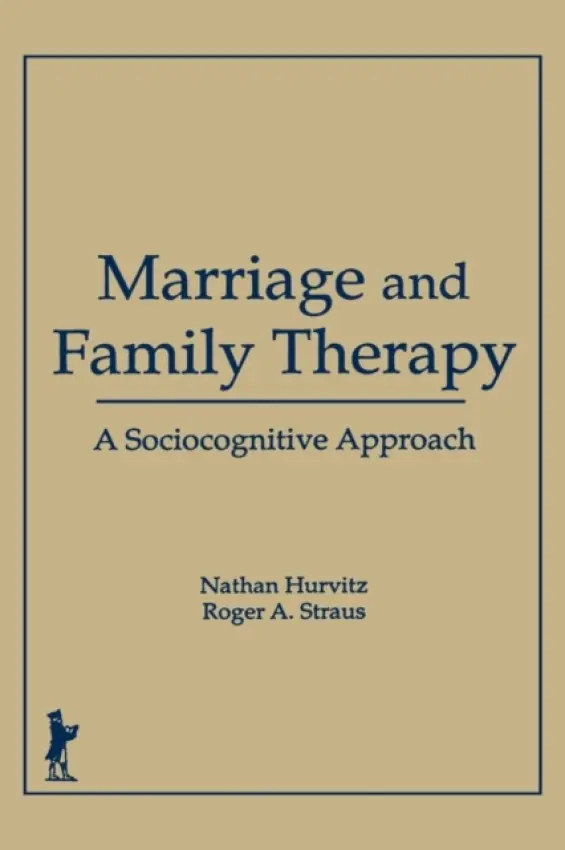 Marriage and Family Therapy - Trepper, Terry S (Western Michigan University, USA) a Straus, Roger A a Hurvitz, Faye