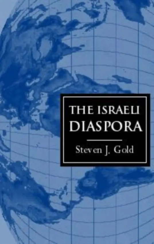 Israeli Diaspora - Gold, Steven J.