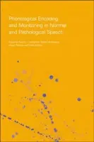 Phonological Encoding and Monitoring in Normal and Pathological Speech