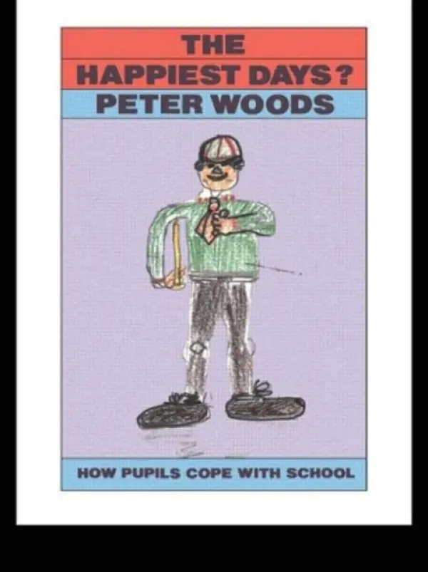 Happiest Days? - Woods, Peter