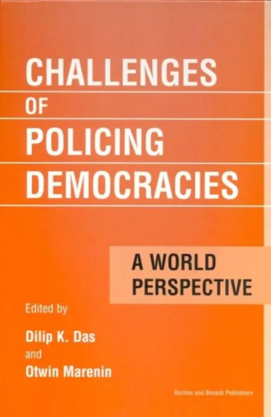 Challenges of Policing Democracies - Das, Dilip a Otwin, Marenin