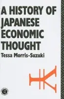 History of Japanese Economic Thought - Morris Suzuki, Tessa