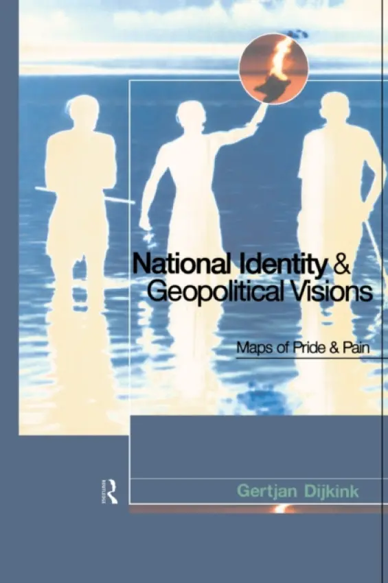 National Identity and Geopolitical Visions - Dijink, Gertjan