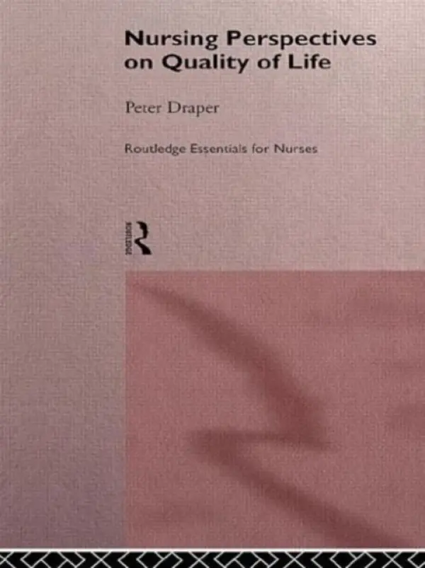 Nursing Perspectives on Quality of Life - Draper, Peter