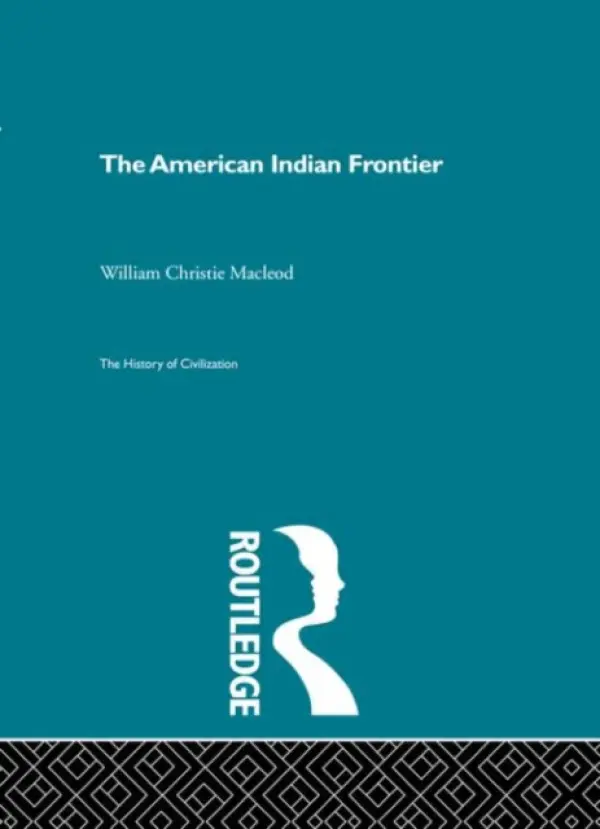 American Indian Frontier - Christie Macleod, William