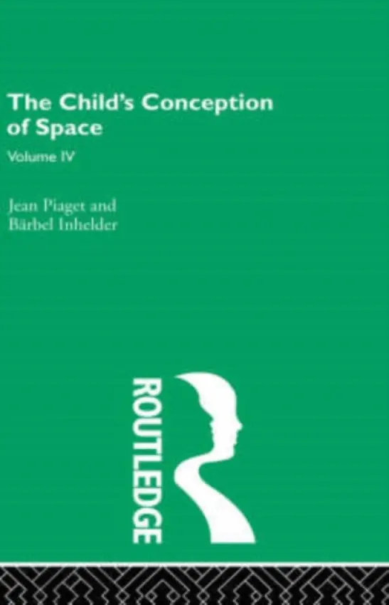 Child's Conception of Space - Piaget, Jean