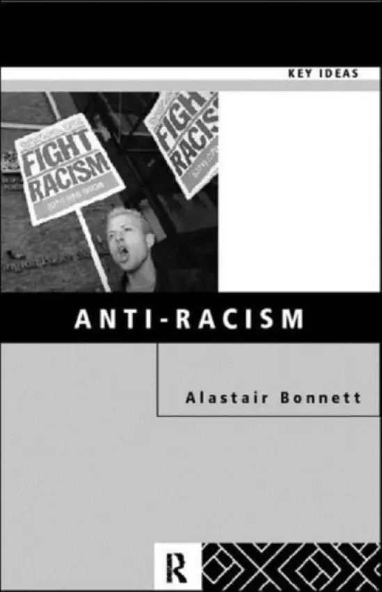 Anti-Racism - Bonnett, Alastair