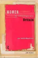 Women in Contemporary Britain - Pilcher, Jane