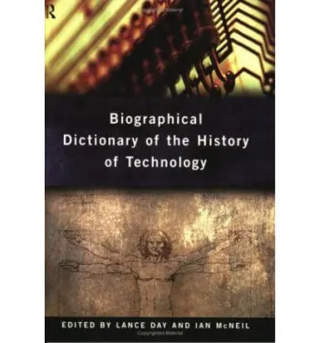 Biographical Dictionary of the History of Technology
