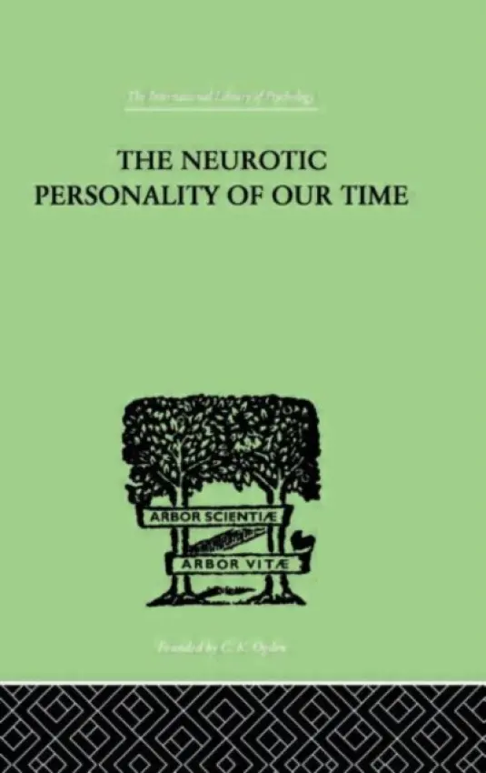 Neurotic Personality Of Our Time - Horney, Karen