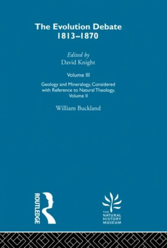 Geology & Mineralogy, Considered with Reference to Natural Theology, Volume II, 1836 - Buckland, William