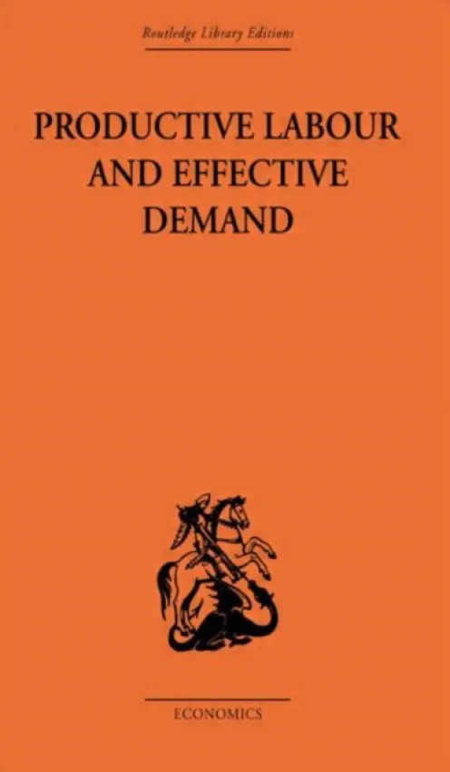 Productive Labour and Effective Demand - Coontz, Sydney H.