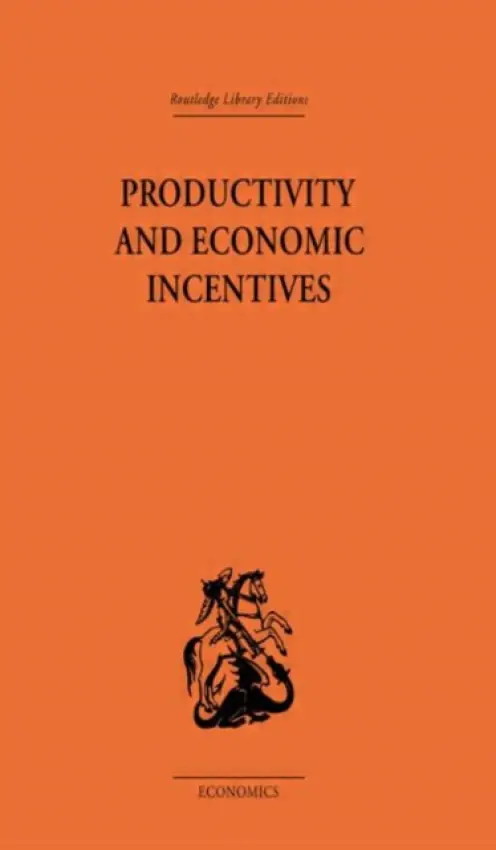 Productivity and Economic Incentives - Davidson, J. P.
